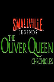 Smallville Legends: The Oliver Queen Chronicles (2007) subtitles - SUBDL poster