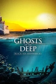 Ghosts of the Deep: Black Sea Shipwrecks (2019) subtitles - SUBDL poster