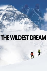 The Wildest Dream - Conquest of Everest