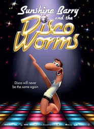 Sunshine Barry & the Disco Worms (Disco ormene)