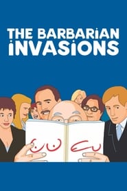 The Barbarian Invasions (Les Invasions barbares)