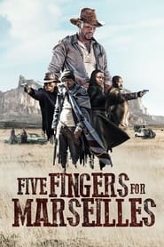 Five Fingers for Marseilles