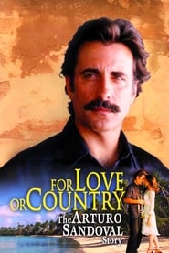 For Love or Country - The Arturo Sandoval Story