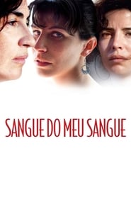 Sangue do Meu Sangue (Blood of my blood)