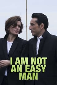 I Am Not an Easy Man (Je ne suis pas un homme facile)