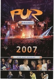Pur & Friends: Live auf Schalke 2007 (2007) subtitles - SUBDL poster