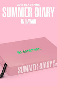 BLACKPINK Summer Diary in Hawaii (2019) subtitles - SUBDL poster