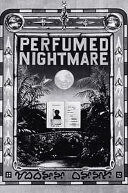 Perfumed Nightmare