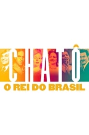 Chatô, The King of Brazil French  subtitles - SUBDL poster