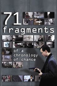 71 Fragments of a Chronology of Chance (71 Fragmente einer Chronologie des Zufalls)