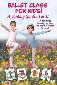 Ballet Class for Kids - A fantasy garden I & II (2013) subtitles - SUBDL poster