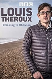 Louis Theroux: Drinking to Oblivion