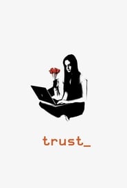 Trust (2010) subtitles - SUBDL poster