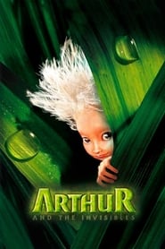 Arthur and the Minimoys (Arthur and the Invisibles / Arthur et les Minimoys)