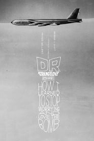 Dr. Strangelove or: How I Learned to Stop Worrying and Love the Bomb (1964) subtitles