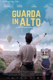 Guarda in alto (2018) subtitles - SUBDL poster