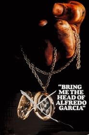 Bring Me the Head of Alfredo Garcia French  subtitles - SUBDL poster