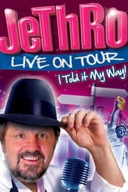 Jethro: I Told It My Way (2010) subtitles - SUBDL poster