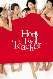 Hot for Teacher (Nuga geunyeo-wa jasseulkka?)