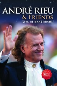 André Rieu & Friends - Live In Maastricht (2013) subtitles - SUBDL poster