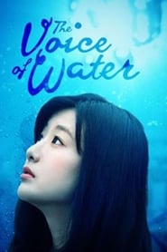 The Voice of Water (Mizu no koe wo kiku)