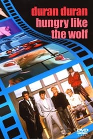 Duran Duran - Hungry Like The Wolf