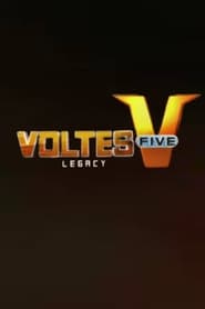 Voltes V: Legacy