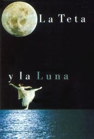 The Tit and the Moon (La teta i la lluna)