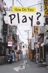 How Do You Play? (2019) subtitles - SUBDL poster