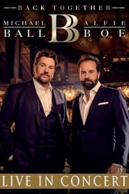 Michael Ball & Alfie Boe: Back Together - Live in Concert (2020) subtitles - SUBDL poster