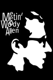 Meeting Woody Allen (Meetin' WA)