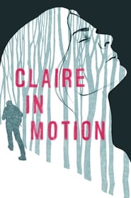 Claire in Motion (2017) subtitles - SUBDL poster