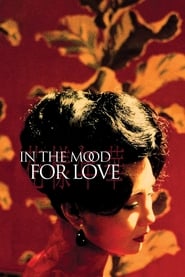 In The Mood For Love (Fa yeung nin wa)