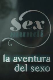 Sex Mundi, la aventura del sexo (2011) subtitles - SUBDL poster