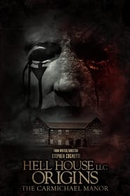 Hell House LLC Origins: The Carmichael Manor