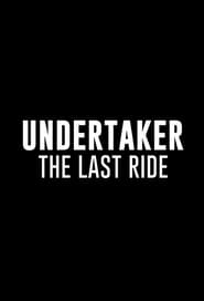 Undertaker: The Last Ride