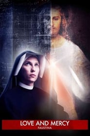 Faustina: Love and Mercy