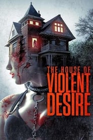 The House of Violent Desire (2017) subtitles