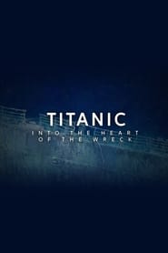 Titanic: Into the Heart of the Wreck (2021) subtitles