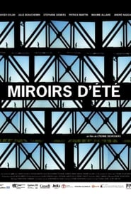 Mirrors (Miroirs d&#39;&#233;t&#233;)