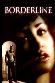 Borderline (2002) subtitles