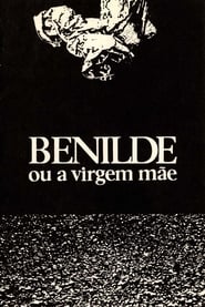 Benilde or the Virgin Mother (Benilde ou a Virgem Mãe)