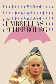 The Umbrellas of Cherbourg (Les Parapluies de Cherbourg)