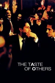 The Taste of Others (Le goût des autres)