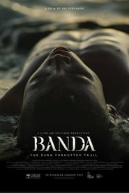 Banda, The Dark Forgotten Trail (2017) subtitles