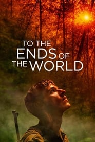 To the Ends of the World