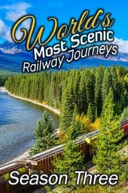 World's Most Scenic Railway Journeys