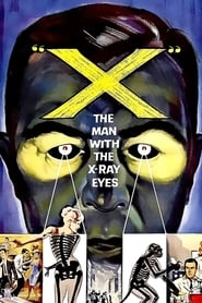 X: The Man with the X-ray Eyes