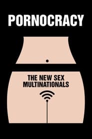 Pornocracy: The New Sex Multinationals (2017) subtitles