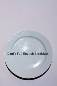 Dani's Full English Breakfast (2019) subtitles - SUBDL poster